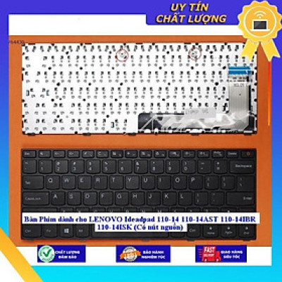 Bàn Phím dùng cho LENOVO Ideadpad 110-14 110-14AST 110-14IBR 110-14ISK (Có nút nguồn) - CÓ KHUNG - Hàng Nhập Khẩu New Seal