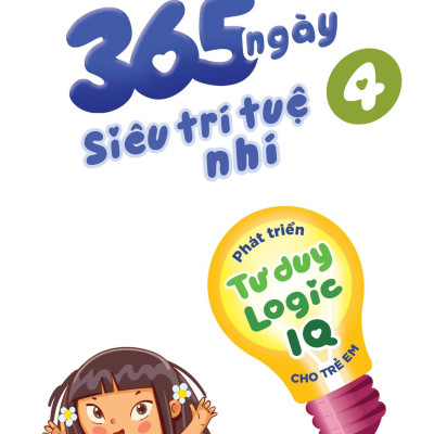 Combo Sách 365 Ngày Siêu Trí Tuệ Nhí - Phát Triển Tư Duy Logic IQ Cho Trẻ Em (Bộ 5 Cuốn)