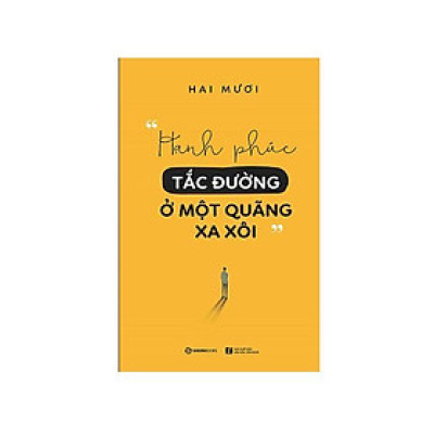 Hạnh Phúc Tắc Đường Ở Một Quãng Xa Xôi