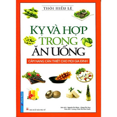 Sách - Kỵ Và Hợp Trong Ăn Uống - Chính Thông Book