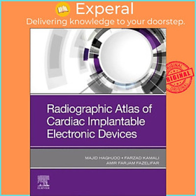 Sách - Radiographic Atlas of Cardiac Implantable Electronic Devices by Farzad, MD Kamali (UK edition, paperback)
