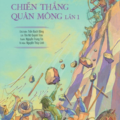 Sách - Lịch Sử Việt Nam Bằng Tranh - Chiến Thắng Quân Mông Lần 1 - Bản Màu - Bìa Cứng