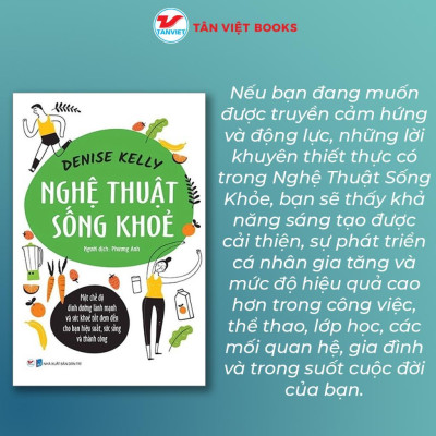 Sách - Nghệ Thuật Sống Khỏe - Denise Kelly - Tân Việt Books