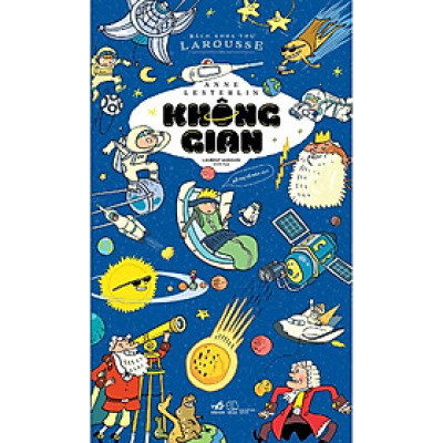 Sách - Bách khoa thư Larousse - Không gian (TB 2020) (tặng kèm bookmark thiết kế)