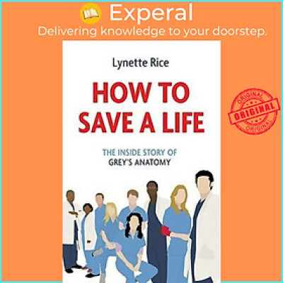 Sách - How to Save a Life : The Inside Story of Grey
