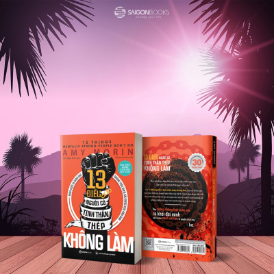 13 điều người có tinh thần thép không làm (13 Things Mentally Strong People Don