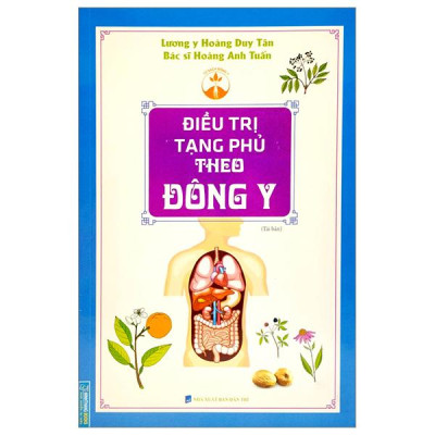 Sách - Điều Trị Tạng Phủ Theo Đông Y (Tái Bản 2023)