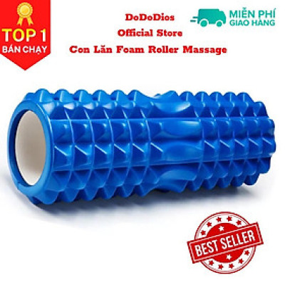 Con lăn Yoga Massage Foarm Roller, ống trụ lăn xốp thể thao giãn cơ có gai roam rollet cao cấp - Chính hãng DoDoDios