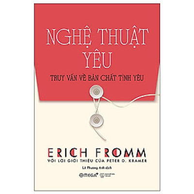 Trạm Đọc Official | Nghệ Thuật Yêu - Truy Vấn Về Bản Chất Tình Yêu