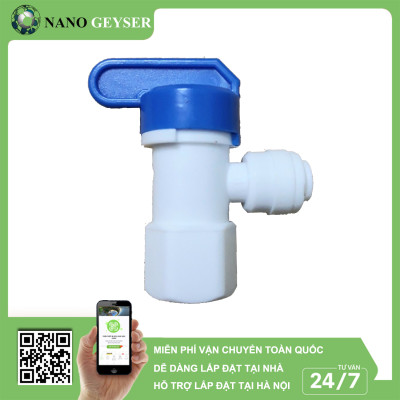 Van bình áp máy lọc nước Nano Geyser, Đầu nối nhanh - Hàng Chính Hãng 