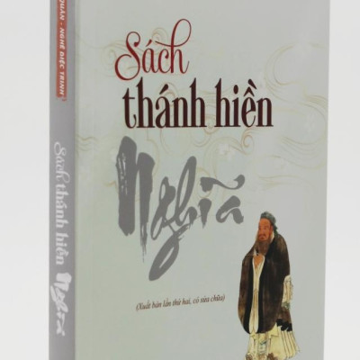 Sách thánh hiền - Nghĩa (Xuất bản lần thứ hai, có sửa chữa)