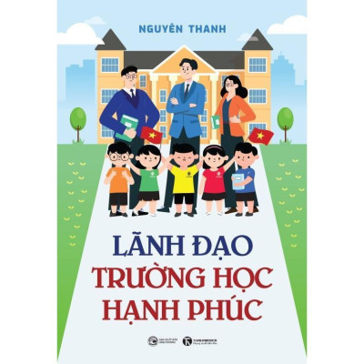 Sách - Lãnh Đạo Trường Học Hạnh Phúc - Thái Hà Books