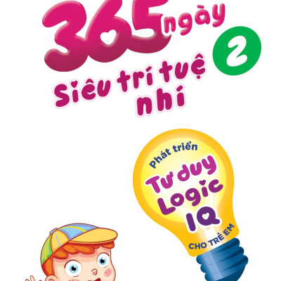 Combo Sách 365 Ngày Siêu Trí Tuệ Nhí - Phát Triển Tư Duy Logic IQ Cho Trẻ Em (Bộ 5 Cuốn)