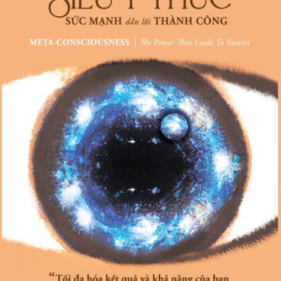 Siêu Ý Thức - Sức Mạnh Dẫn Lối Thành Công
