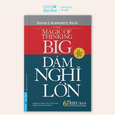 Sách - Dám Nghĩ Lớn - David J. Schwartz - First News
