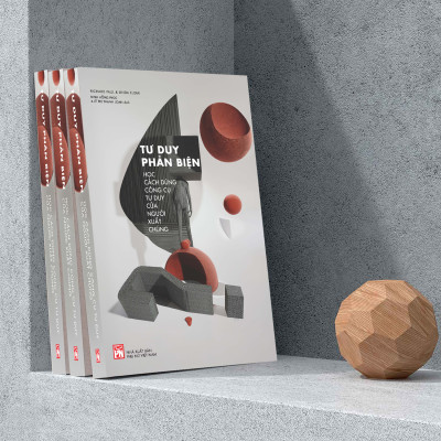 Tư Duy Phản Biện: Học Cách Dùng Công Cụ Tư Duy Của Người Xuất Chúng