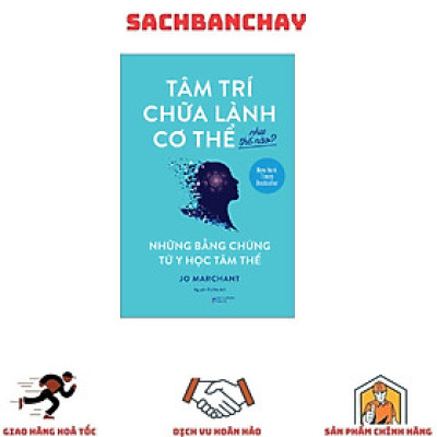 Tâm Trí Chữa Lành Cơ Thể Như Thế Nào