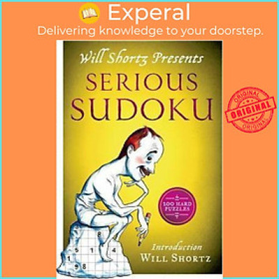 Sách - Will Shortz Presents Serious Sudoku : 200 Hard Puzzles by Will Shortz (US edition, paperback)