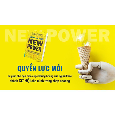 Sách - Quyền Lực Mới - Tương Lai Thế Giới Được Định Hình Như Thế Nào - First News
