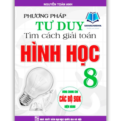 Sách - Combo Phương Pháp Tư Duy Tìm Cách Giải Toán Đại Số + Hình học Lớp 8 ( Dùng Chung Cho Các Bộ sgk Hiện hành )