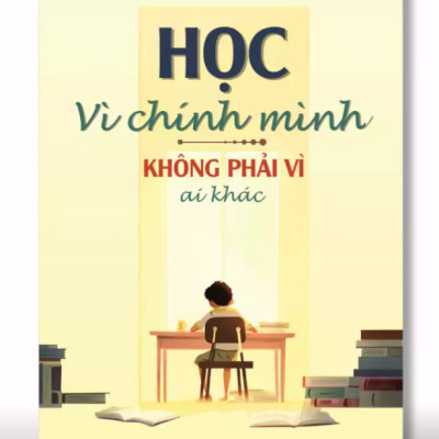 Sách - Học Vì Chính Mình Không Phải Vì Ai Khác - Kita Books