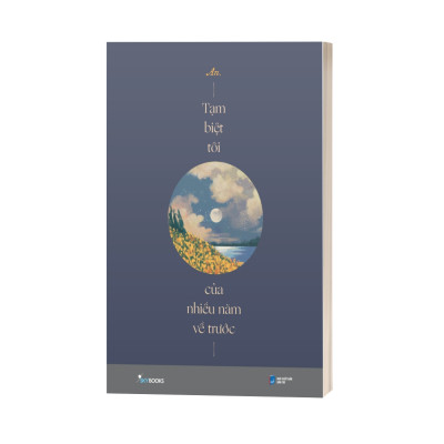 Tạm Biệt Tôi Của Nhiều Năm Về Trước