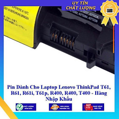 Pin dùng cho Laptop Lenovo ThinkPad T61 R61 R61i T61p R400 R400 T400 - Hàng Nhập Khẩu MIBAT113