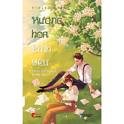 Sách Hương Hoa Tình Yêu Tập 1 - 1980Books - BẢN QUYỀN
