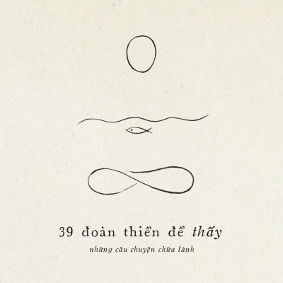 39 Đoản Thiền Để Thấy - Những Câu Chuyện Chữa Lành