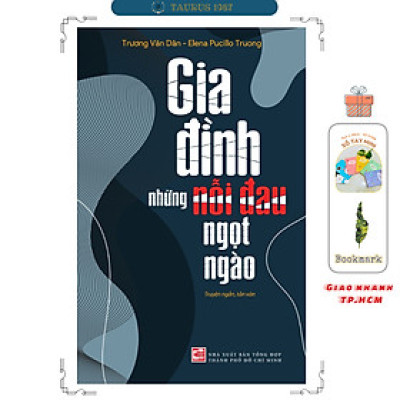 Gia đình những nỗi đau ngọt ngào (Truyện ngắn, tản văn)