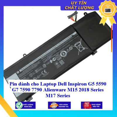 Pin dùng cho Laptop Dell Inspiron G5 5590 G7 7590 7790 Alienware M15 2018 Series M17 Series - Hàng Nhập Khẩu New Seal