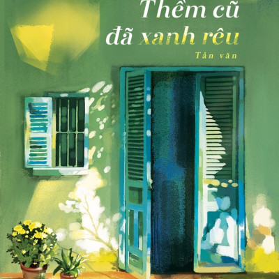 THỀM CŨ ĐÃ XANH RÊU - Nguyễn Minh Hải - (bìa mềm)
