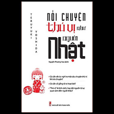 Sách: Nói Chuyện Thú Vị Như Người Nhật - TSKN
