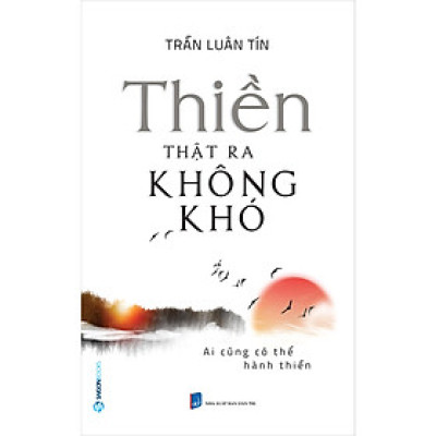 Thiền Thật Ra Không Khó (SGB)