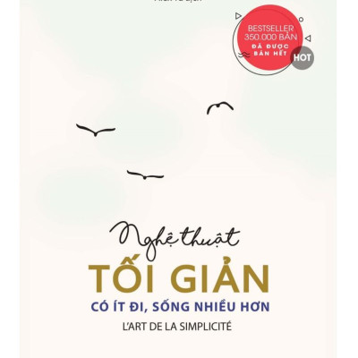 Bộ: Nghệ Thuật Tối Giản: Có Ít Đi, Sống Nhiều Hơn (Tái bản) - Đánh Thức Chính Mình Viễn Chinh Số Phận - Điều Gì Quan Trọng Trong Đời Bạn - Thời Gian Thấu Hiểu Để Sống Xứng Đáng Từng Giây