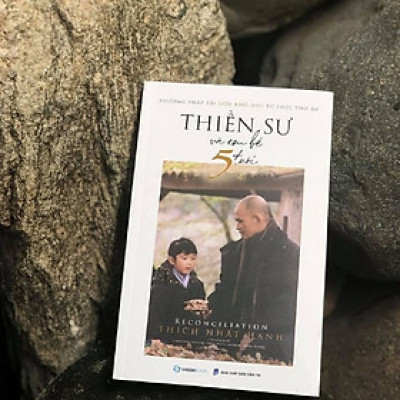 Thiền sư và em bé 5 tuổi - Tác giả: Thích Nhất Hạnh