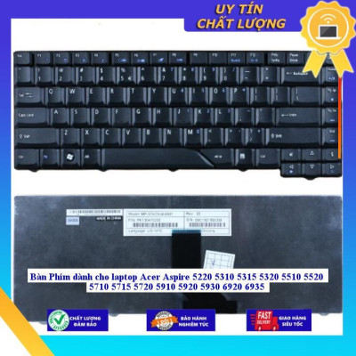 Bàn Phím dùng cho laptop Acer Aspire 5220 5310 5315 5320 5510 5520 5710 5715 5720 5910 5920 5930 6920 6935 - Hàng Nhập Khẩu New Seal
