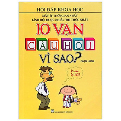 10 Vạn Câu Hỏi Vì Sao (Tái Bản 2018)