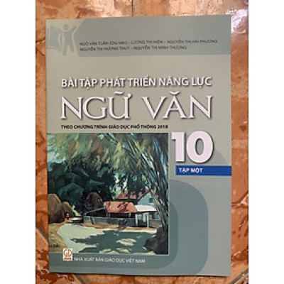 Bài Tập Phát Triển Năng Lực Ngữ Văn Lớp 10 Tập Một
