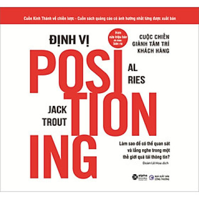 Định Vị - Cuộc Chiến Giành Tâm Trí Khách Hàng (Tái Bản)