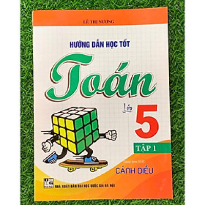 Hướng Dẫn Giải Bài Tập Toán 5 - Tập 1 (Dùng kèm SGK Cánh Diều) (HA-MK)