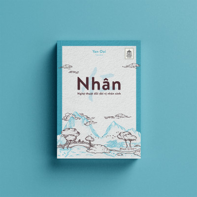 Nhân - Nghệ Thuật Đối Đãi Vị Nhân Sinh