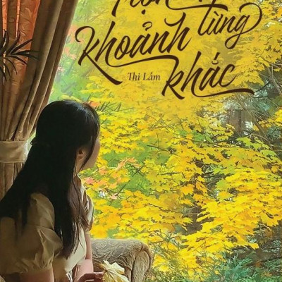 Trọn Vẹn Từng Khoảnh Khắc