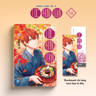 Sách - Những Chàng Trai Ở Lộc Phong Quán - Tập 16 - Tặng Kèm Bookmark 2 Mặt