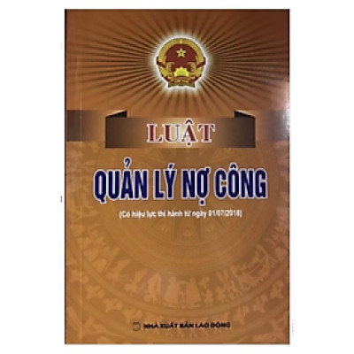 Sách - Luật quản lý nợ công - Quốc Hội - NXB Lao Động