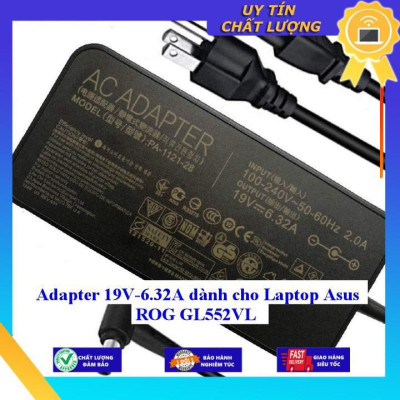 Sạc dùng cho Laptop Asus ROG GL552VL 19V-6.32A - Hàng Nhập Khẩu New Seal