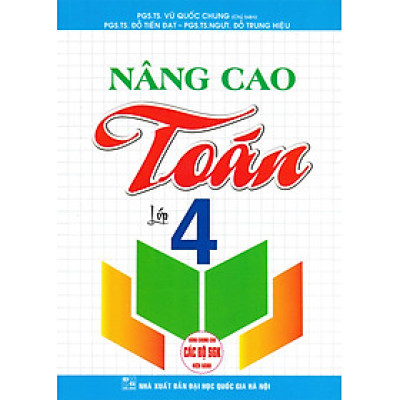 Nâng Cao Toán Lớp 4 (Dùng Chung Cho Các Bộ SGK Hiện Hành) _HA