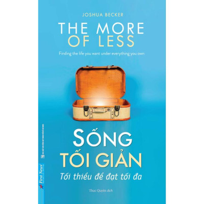  Combo Nghệ Thuật Sống Vững Vàng + Sống Tối Giản Tối Thiểu Để Đạt Tối Đa - Bản Quyền