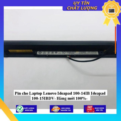 Pin cho Laptop Lenovo Ideapad 100-14IB Ideapad 100-15IBDV - Hàng Nhập Khẩu New Seal