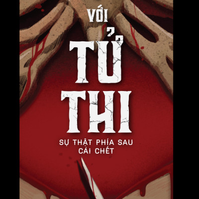 Cuộc Hẹn Với Tử Thi - Sự Thật Phía Sau Cái Chết